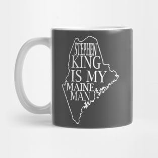 Stephen King is my Maine Man Mug